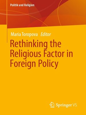 cover image of Rethinking the Religious Factor in Foreign Policy